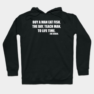 BUY A MAN EAT FISH Hoodie